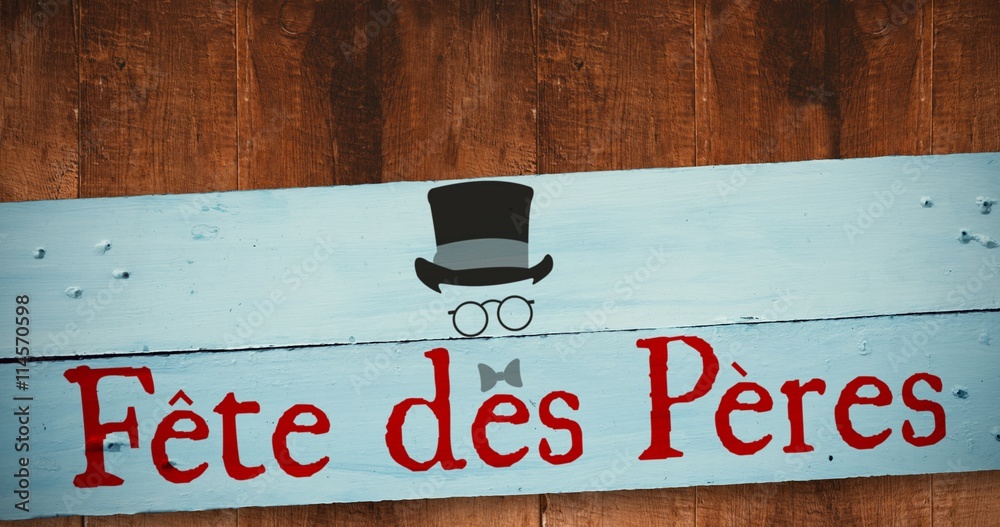 Composite image of fete des pères 