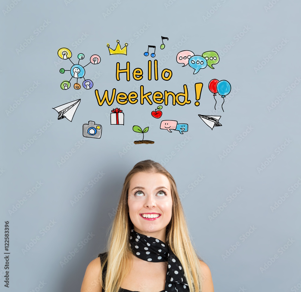 Hello Weekend concept with happy young woman