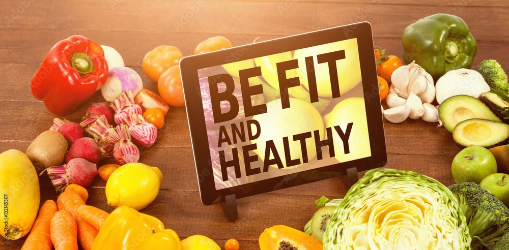 Composite image of be fit and healthy