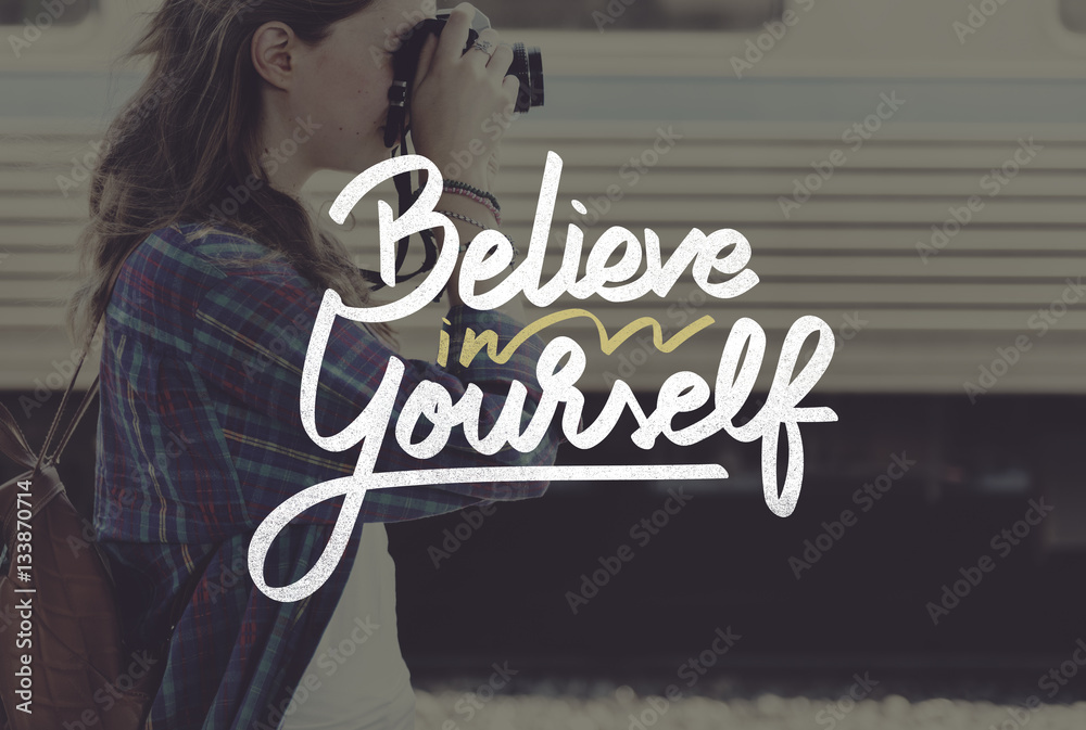 Believe In Yourself Confident Encourage Motivation Concept