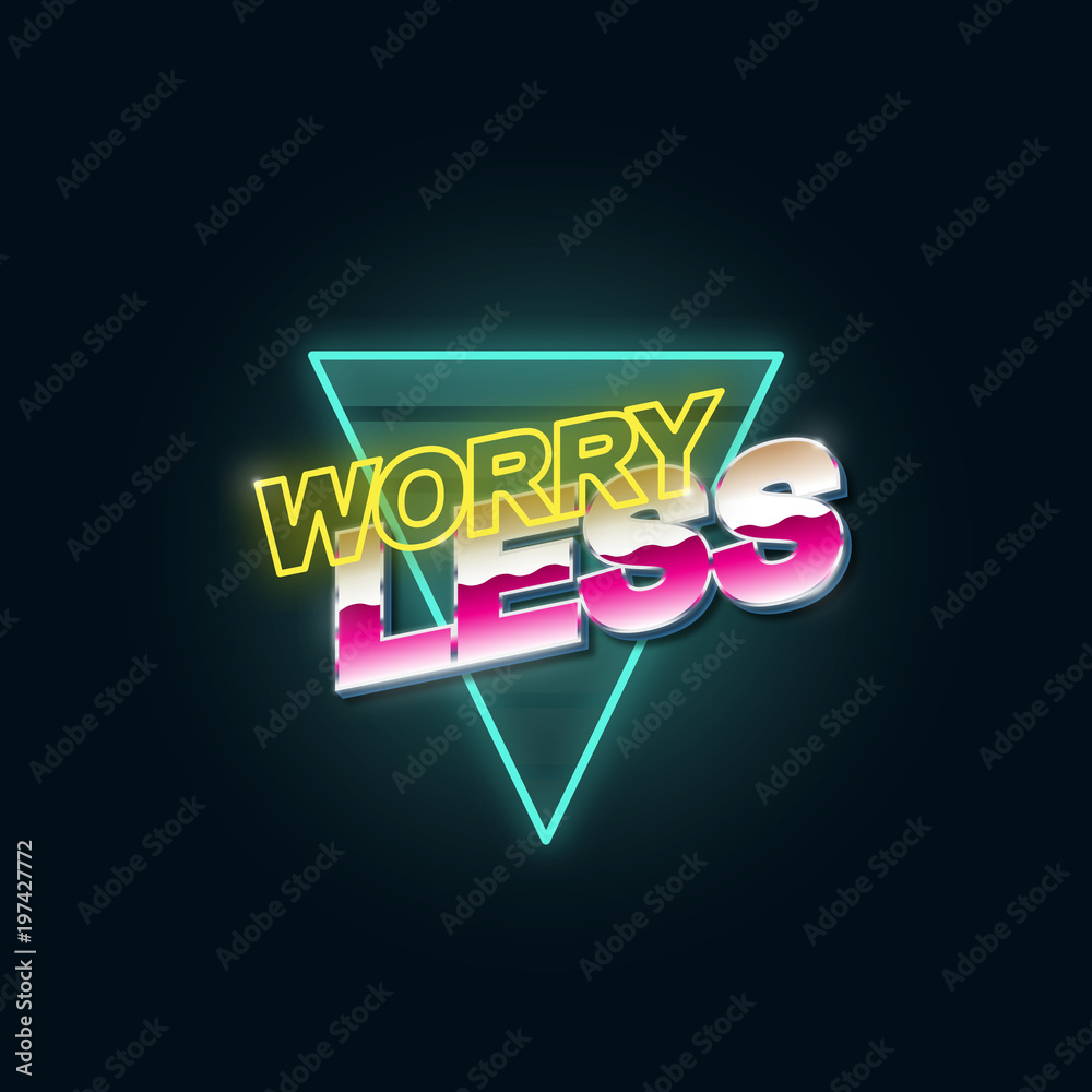 Worry Less Typography Graphic Concept