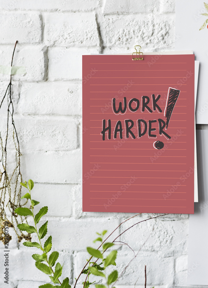 Work harder poster on white wall