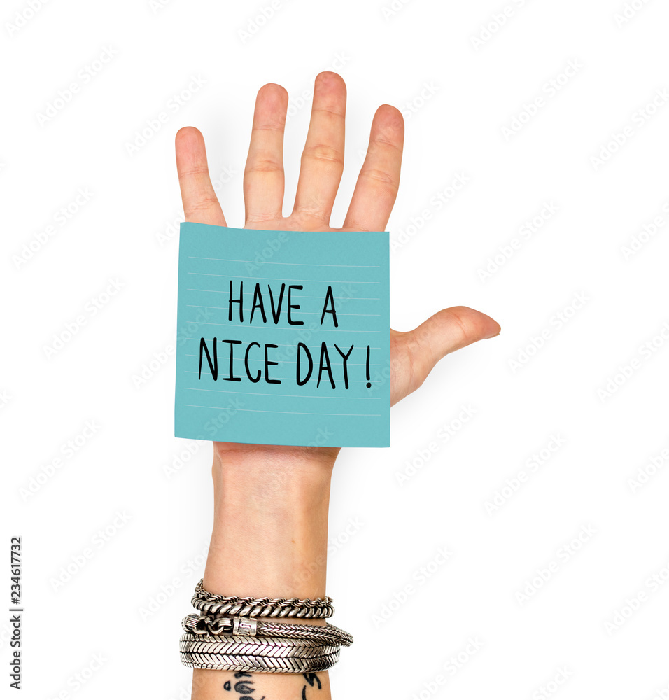 Hand showing a sticky note with Have a nice day