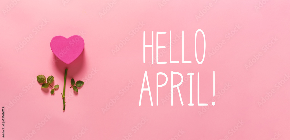 Hello April message with heart flower俯视平面躺