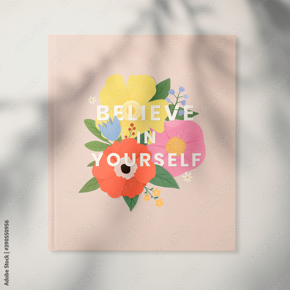 Believe in yourself floral frame on a wall