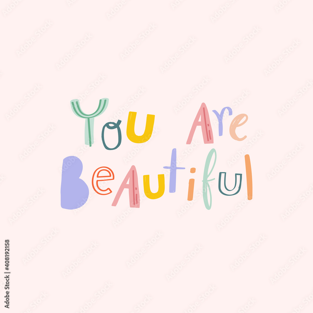 Vector You are beautiful message doodle font