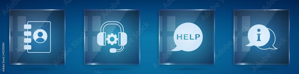 Set Address book, Headphones, Speech bubble with text Help and Information. Square glass panels. Vec