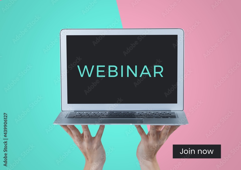 Composition of webinar text on laptop held by hands, with join now button, on turquoise and pink