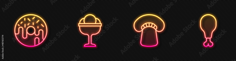 Set line Mushroom, Donut, Ice cream in the bowl and Chicken leg. Glowing neon icon. Vector