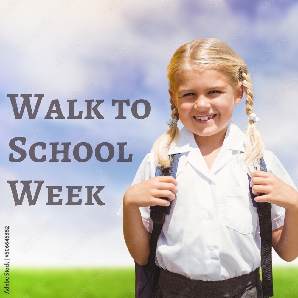 Composite of walk to school week text and portrait of caucasian smiling girl standing against sky