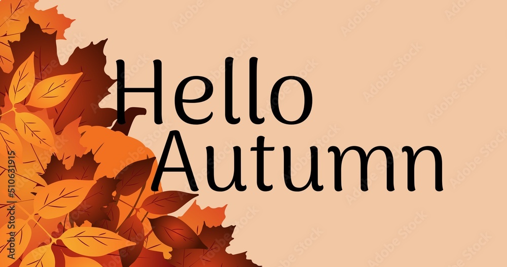 Illustration of hello autumn text with brown and orange leaves against peach background, copy space