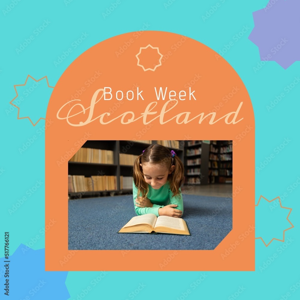 Image of book week scotland text on orange and blue over caucasian girl reading book in library