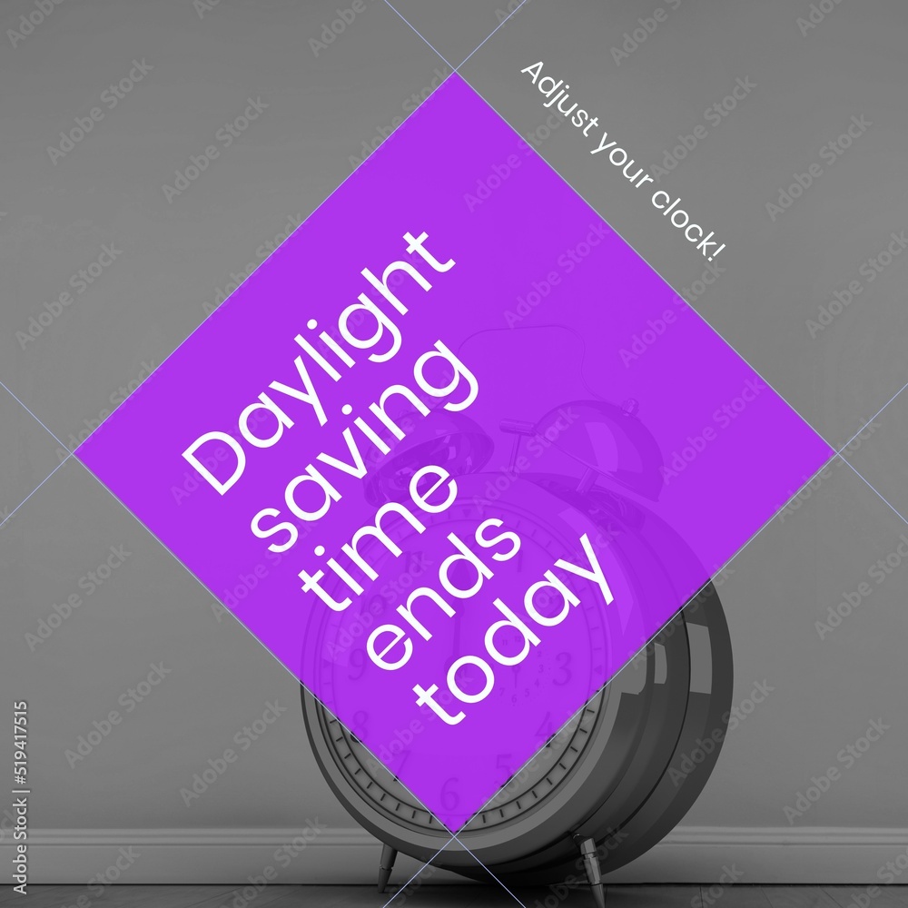 Composition of end of daylight saving time text over clock