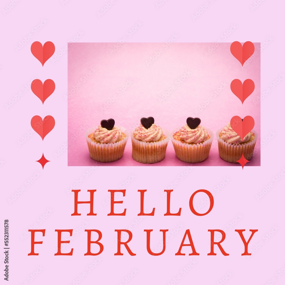 Composition of hello february text and cupcakes with hearts on pink background