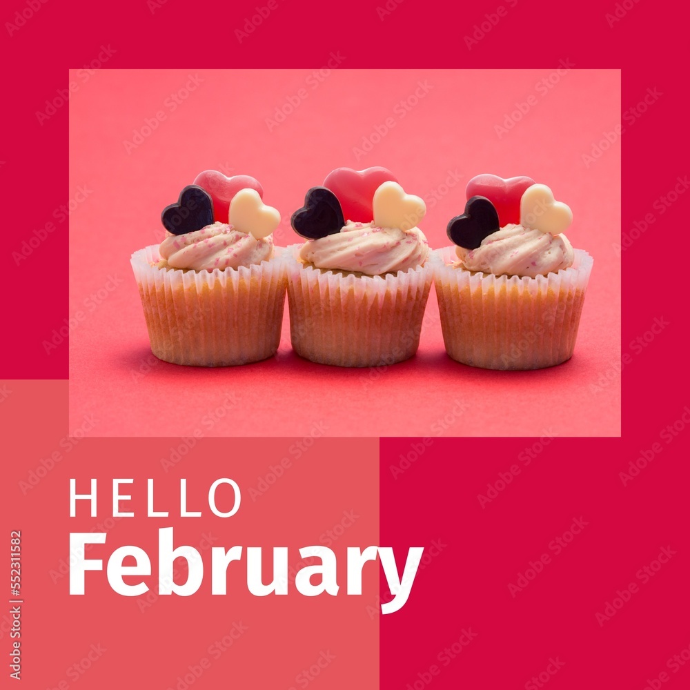 Composition of hello february text and cup cakes with hearts on pink background