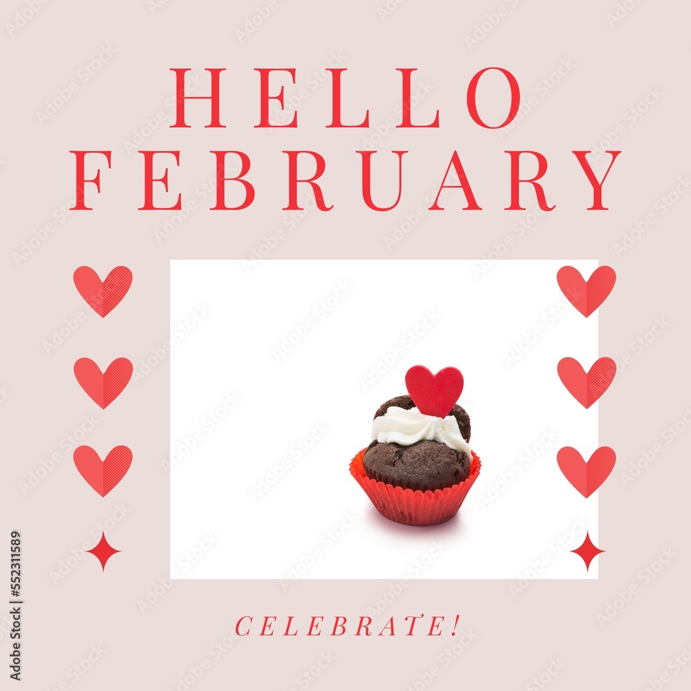 Composition of hello february text and cupcakes with hearts on pink background