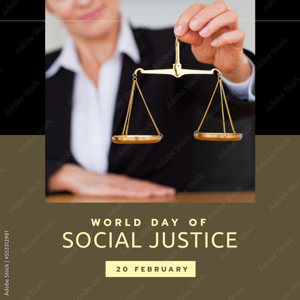 Composition of world day of social justice text and caucasian woman holding justice scales