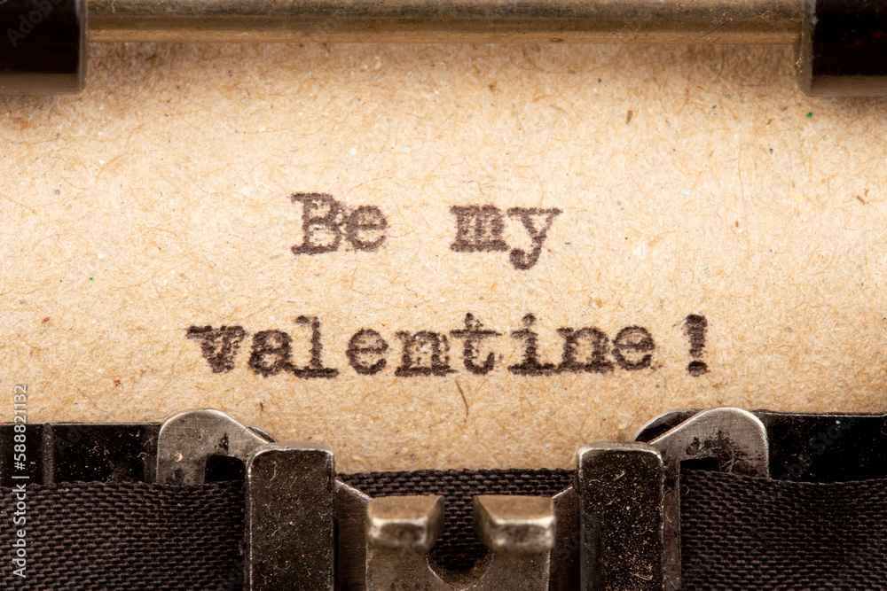 Be my Valentine - phrase on typewriter. Valentines Day greetings concept Valentines greeting card.